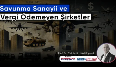 Savunma Sanayii ve Vergi Ödemeyen Şirketler