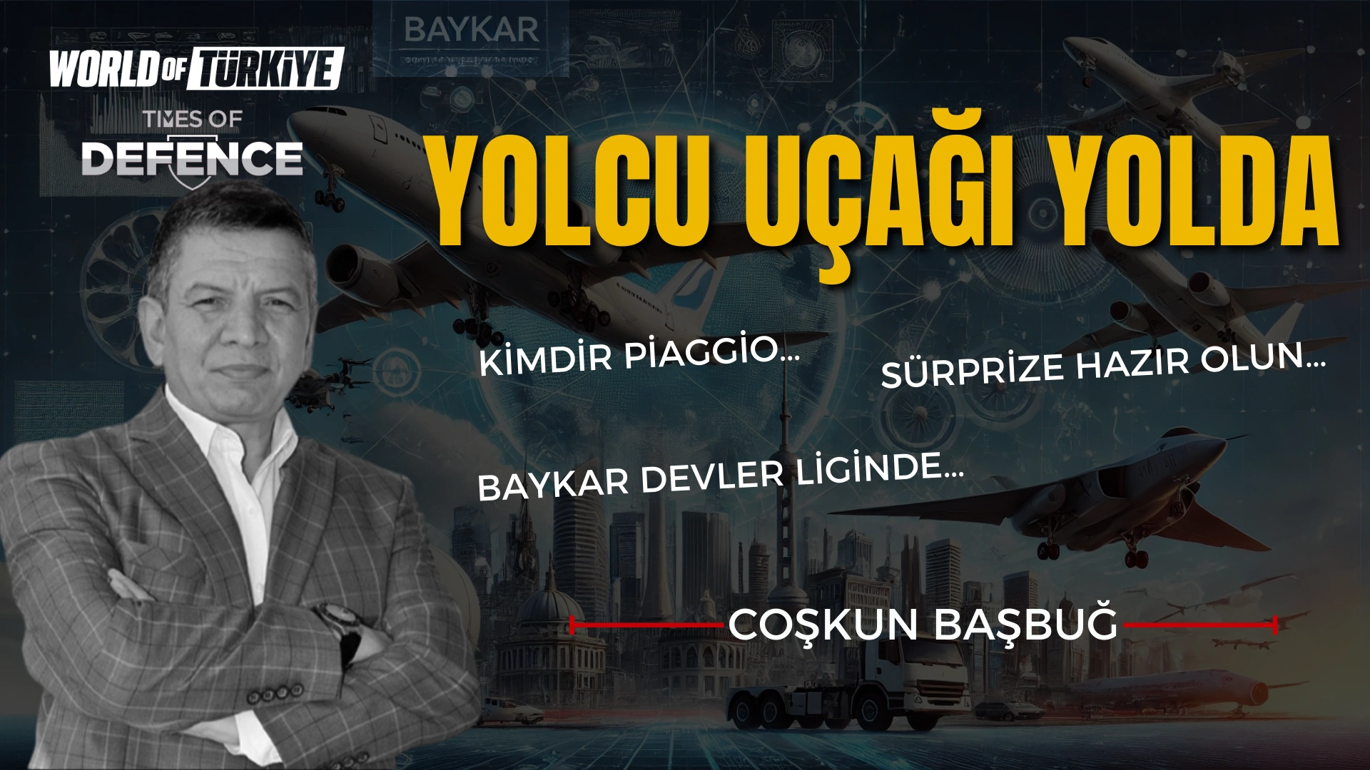 Yolcu Uçağı Yolda – Coşkun Başbuğ