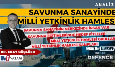 Savunma Sanayinde Milli Yetkinlik Hamlesi – Dr. Eray Güçlüer